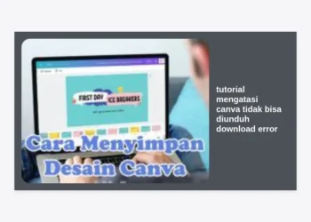 10 Cara Ampuh: Tutorial Mengatasi Canva Tidak Bisa Diunduh & Download Error
