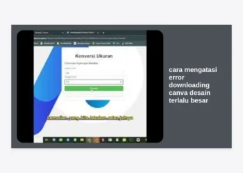 10+ Cara Mengatasi Error Downloading Canva Desain Terlalu Besar: Panduan Lengkap & Terupdate 2024