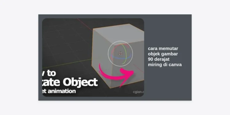 15+ Cara Memutar Objek Gambar 90 Derajat Miring di Canva: Panduan Terlengkap 2024