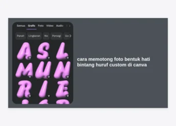 5 Cara Memotong Foto Bentuk Hati, Bintang, & Huruf Custom di Canva (Terlengkap)