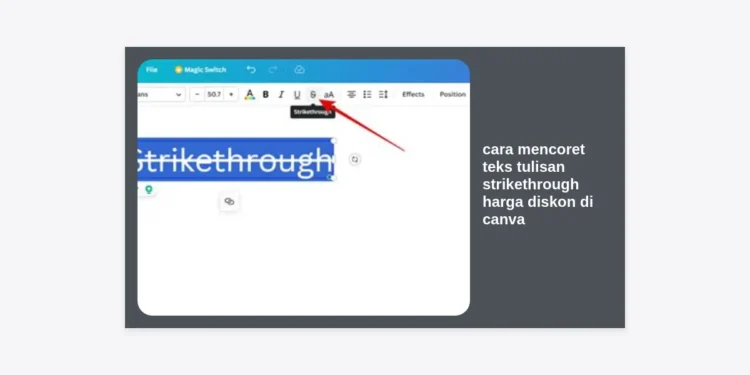 5 Cara Mencoret Teks Tulisan Strikethrough Harga Diskon di Canva yang Benar & Menarik