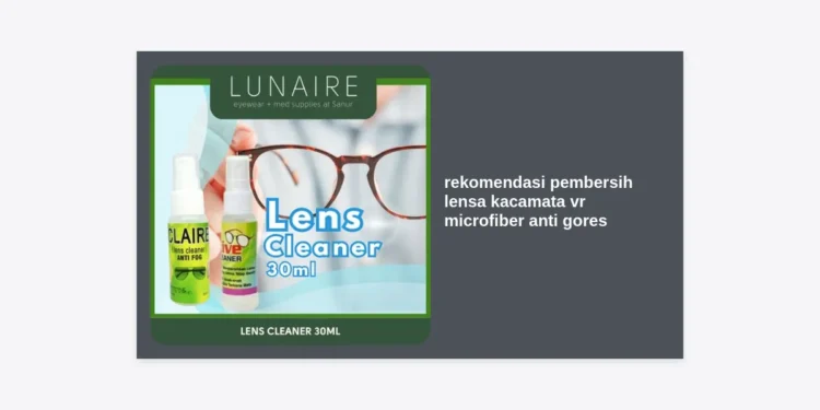7 Rekomendasi Pembersih Lensa Kacamata VR Microfiber Anti Gores Terbaik & Strategi Monetisasi Prompt AI