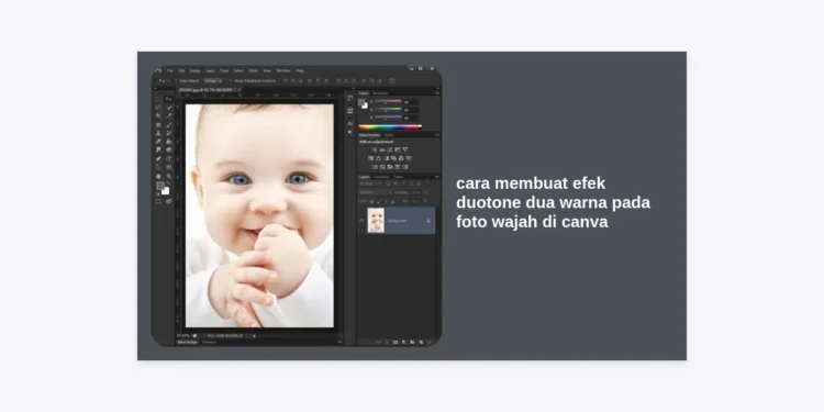 Cara Membuat Efek Duotone Dua Warna pada Foto Wajah di Canva: Panduan Terlengkap 2024