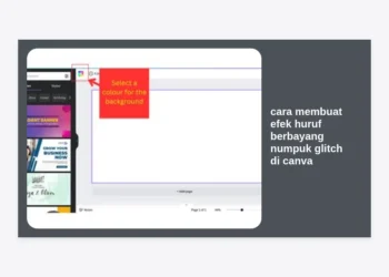 Cara Membuat Efek Huruf Berbayang Numpuk Glitch di Canva: Panduan Terlengkap 2024