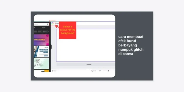 Cara Membuat Efek Huruf Berbayang Numpuk Glitch di Canva: Panduan Terlengkap 2024