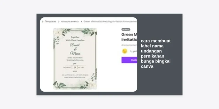 Cara Membuat Label Nama Undangan Pernikahan Bunga Bingkai Canva: Panduan Lengkap & Profesional