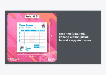 Cara Membuat Nota Kosong Olshop Jualan Format Siap Print Canva: Panduan Lengkap Desain Profesional