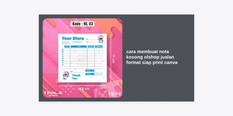 Cara Membuat Nota Kosong Olshop Jualan Format Siap Print Canva: Panduan Lengkap Desain Profesional