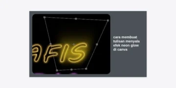Cara Membuat Tulisan Menyala Efek Neon Glow di Canva: Panduan Lengkap & Strategi Desain Profesional