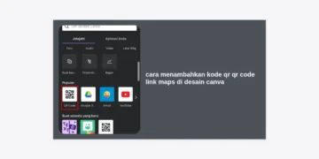 Cara Menambahkan Kode QR QR Code Link Maps di Desain Canva: Panduan Lengkap & Praktis
