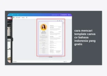 Cara Mencari Template Canva CV Bahasa Indonesia yang Gratis: Panduan Lengkap & Tips ATS