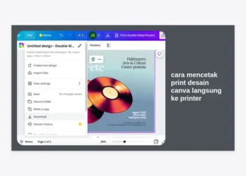 Cara Mencetak Print Desain Canva Langsung ke Printer: Panduan Lengkap & Tips Hasil Profesional