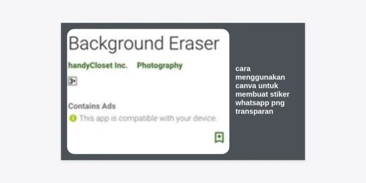 Cara Menggunakan Canva untuk Membuat Stiker WhatsApp PNG Transparan: Panduan Terlengkap dan Termudah