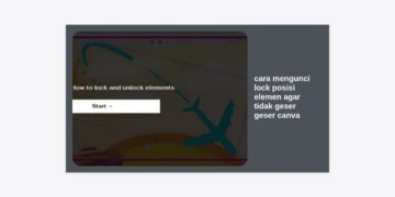 Cara Mengunci Lock Posisi Elemen agar Tidak Geser Geser Canva Secara Permanen