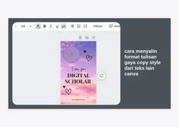 Cara Menyalin Format Tulisan Gaya Copy Style dari Teks Lain Canva secara Cepat dan Profesional