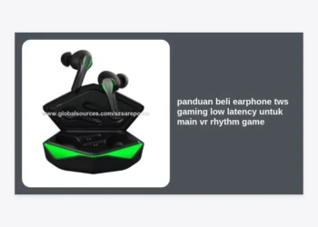 Panduan Beli Earphone TWS Gaming Low Latency untuk Main VR Rhythm Game: Gear Terbaik untuk Skor S+