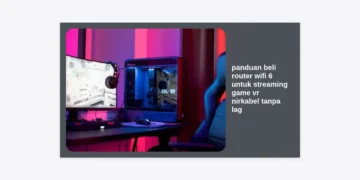 Panduan Beli Router WiFi 6 untuk Streaming Game VR Nirkabel Tanpa Lag (Terbaik 2024)