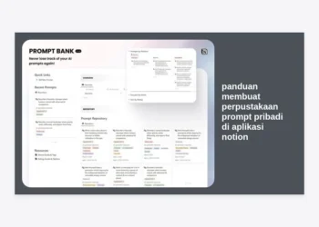 Panduan Membuat Perpustakaan Prompt Pribadi di Aplikasi Notion: Strategi Lengkap Bangun Aset Digital