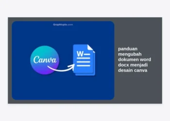 Panduan Mengubah Dokumen Word DOCX Menjadi Desain Canva yang Estetik & Profesional