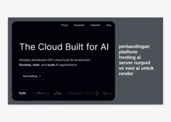 Perbandingan Platform Hosting AI Server RunPod vs Vast AI untuk Render: Pilihan Terbaik bagi Pebisnis Monetisasi Prompt