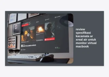 Review Spesifikasi Kacamata AR XREAL Air untuk Monitor Virtual MacBook: Solusi Produktivitas Monetisasi Prompt AI