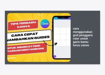 Tutorial Lengkap: Cara Menggunakan Grid Penggaris Ruler untuk Garis Bantu Lurus Canva yang Presisi