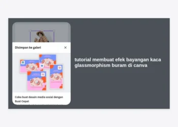 Tutorial Membuat Efek Bayangan Kaca Glassmorphism Buram di Canva: Panduan Lengkap & Mudah untuk Desainer Pemula