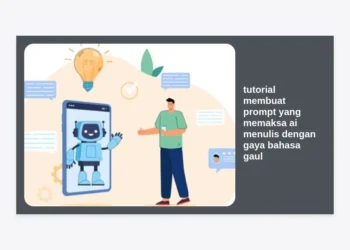 Tutorial Membuat Prompt yang Mempaksa AI Menulis dengan Gaya Bahasa Gaul untuk Monetisasi