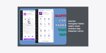 Tutorial Mengatur Batas Waktu Timer Animasi Tiap Halaman Canva: Panduan Lengkap dan Tips Pro