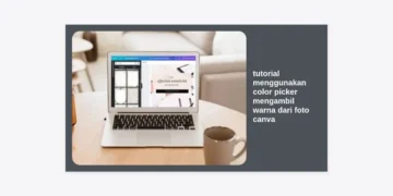 Tutorial Menggunakan Color Picker Mengambil Warna dari Foto Canva: Panduan Lengkap Desain Estetik