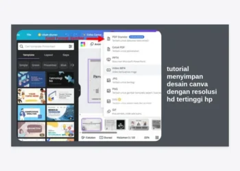 Tutorial Menyimpan Desain Canva dengan Resolusi HD Tertinggi HP: Panduan Lengkap Anti Pecah!
