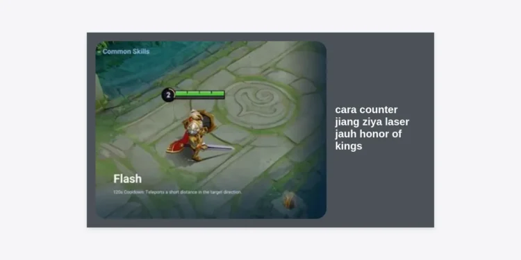 10+ Cara Counter Jiang Ziya Laser Jauh Honor of Kings Paling Ampuh & Tips Pro