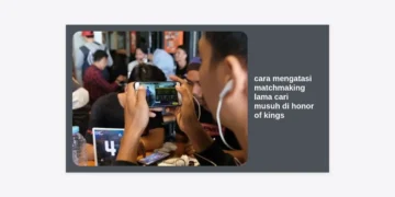 10+ Cara Mengatasi Matchmaking Lama Cari Musuh di Honor of Kings (HOK) Terlengkap