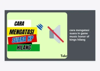 10+ Cara Mengatasi Suara In Game Music Honor of Kings Hilang: Panduan Lengkap & Terbaru 2024