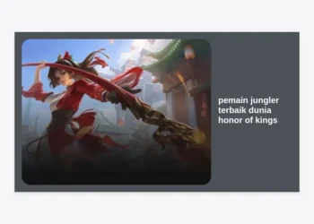 10+ Pemain Jungler Terbaik Dunia Honor of Kings: Analisis Pro Player KPL & Global 2024