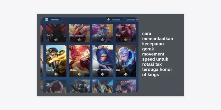 10 Strategi Cara Memanfaatkan Kecepatan Gerak Movement Speed untuk Rotasi Tak Terduga Honor of Kings