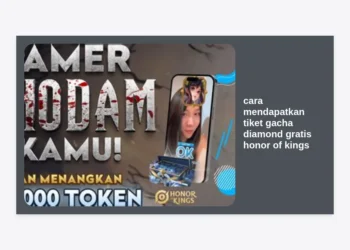 12 Cara Mendapatkan Tiket Gacha Diamond Gratis Honor of Kings Terbaru 2024