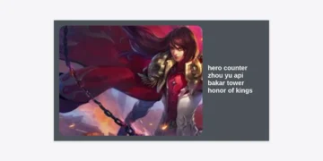 7 Hero Counter Zhou Yu ‘Api Bakar Tower’ di Honor of Kings Paling Ampuh & Strategi Menghadapinya