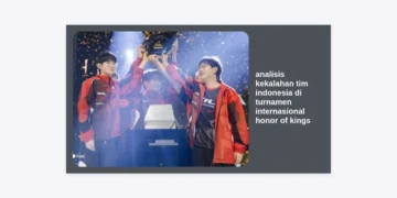 Analisis Kekalahan Tim Indonesia di Turnamen Internasional Honor of Kings: Tantangan dan Strategi Bangkit