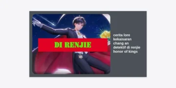 Analisis Mendalam Cerita Lore Kekaisaran Chang An Detektif Di Renjie Honor of Kings