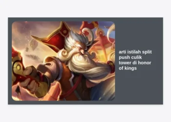 Apa Arti Istilah Split Push Culik Tower di Honor of Kings? Simak Panduan Strategi Lengkapnya!