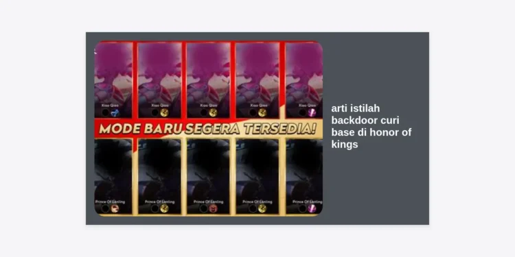 Arti Istilah Backdoor Curi Base di Honor of Kings: Full Guide Strategi & Hero Terbaik