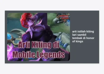 Arti Istilah Kiting Lari Sambil Tembak di Honor of Kings: Strategi Rahasia Menang Lane