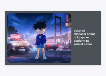 Bocoran Ekspansi Honor of Kings ke Platform PC Konsol Rumor: Analisis Mendalam dan Jadwal Rilis