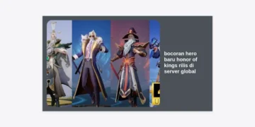 Bocoran Hero Baru Honor of Kings Rilis di Server Global: Jadwal Lengkap dan Detail Skill