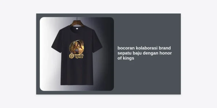 Bocoran Kolaborasi Brand Sepatu Baju dengan Honor of Kings: Tren Fashion & Skin Eksklusif Terbaru