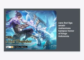 Cara Ikut Liga Amatir Mahasiswa Kampus Honor of Kings Indonesia: Panduan Terlengkap 2024