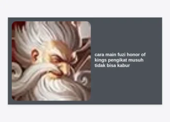 Cara Main Fuzi Honor of Kings: Strategi Pengikat Musuh Tidak Bisa Kabur & Build Terkuat 2024