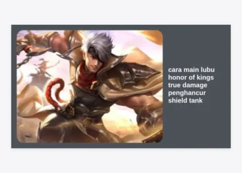 Cara Main Lu Bu Honor of Kings: Strategi True Damage Penghancur Shield Tank Terkuat
