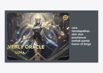 Cara Mendapatkan Skin Dun Peselancar Ombak Pantai Honor of Kings: Panduan Lengkap & Strategi Hemat